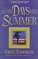 All the Days Were Summer 1556616155 Book Cover