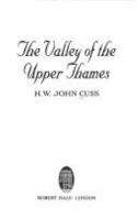 The Valley of the Upper Thames 0709059086 Book Cover