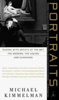 Portraits: Talking with Artists at the Met, the Modern, the Louvre and Elsewhere (Modern Library Paperbacks) 0679452192 Book Cover
