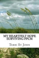 My Heartfelt Hope: Surviving PPCM 1499260466 Book Cover