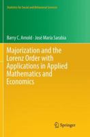 Majorization and the Lorenz Order with Applications in Applied Mathematics and Economics 3030067203 Book Cover
