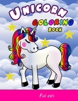 Unicorn Coloring Book for Kids: Unicorn Coloring Book for Kids 3 Years and Up, 3 Year Old Birthday Gift for Girls (us edition), for kids who extremely B08L6JKS6Q Book Cover