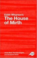 Edith Wharton's the House of Mirth 0415350107 Book Cover