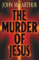 The Murder of Jesus