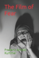 The Film Of Fear... 1530165113 Book Cover