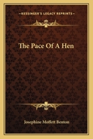 The Pace of a Hen 1163824860 Book Cover