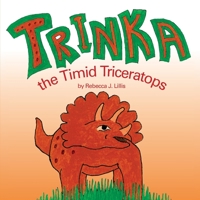 Trinka the timid triceratops 1974676048 Book Cover