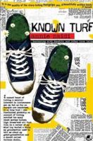 Known Turf: Bantering with Bandits and Other True Tales 9380032447 Book Cover