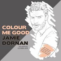 Colour Me Good Jamie Dornan 0992854474 Book Cover