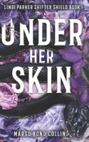Under Her Skin 0692722319 Book Cover