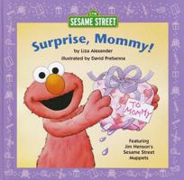 Surprise, Mommy! (Sesame Street Elmo's World) 0679994238 Book Cover