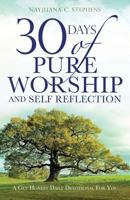 30 Days of Pure Worship and Self Reflection 1545641285 Book Cover