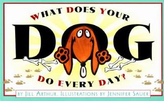 What Does Your Dog Do Every Day? 0684800446 Book Cover