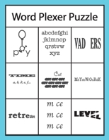 Word Plexer Puzzle: Rebus Puzzles Word or Phrase Fun and Challenge Game 1696412099 Book Cover