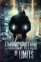 The Emancipation of Limits: The Emancipation of Limits: Recreation of Black Wall Street Book 1 1735693103 Book Cover