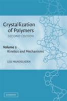 Crystallization of Polymers 0521020131 Book Cover