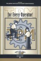 TPM for Every Operator (Shopfloor) (Shopfloor) 1563270803 Book Cover