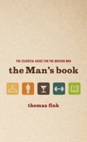 The Man's Book: The Essential Guide for the Modern Man 1780226071 Book Cover