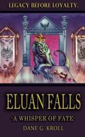 Eluan Falls: A Whisper of Fate 1976077419 Book Cover