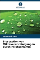 Biosorption von Mikroverunreinigungen durch Milchschlamm (German Edition) 6209585167 Book Cover