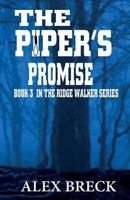 The Piper's Promise: Book 3 in the Ridge Walker Series 0993388728 Book Cover