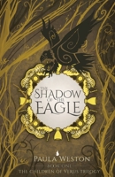 The Shadow of the Eagle (The Children of Verus) 1763880885 Book Cover
