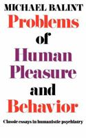 Problems of Human Pleasure and Behavior 0871400863 Book Cover