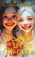 Beware the Little Children B0CP2BP3F8 Book Cover