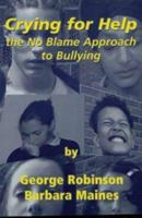 Crying for Help: The No Blame Approach to Bullying 1873942869 Book Cover