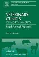 Johne's Disease, an Issue of Veterinary Clinics: Food Animal Practice, 27 1455710415 Book Cover