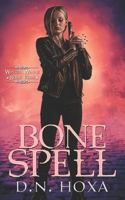 Bone Spell B0CCCQR3NQ Book Cover