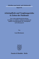 Arbeitspflicht Und Vergutungsrisiko in Zeiten Der Pandemie: Eine Rechtsvergleichende Betrachtung Der Folgen Von Infektion, Infektionsverdacht Und ... Und Lohnanspruch 3428188292 Book Cover