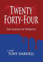 Twenty Forty-Four: The League of Patriots 1680920006 Book Cover