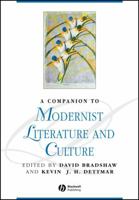 A Companion to Modernist Literature and Culture (Blackwell Companions to Literature and Culture) 1405188227 Book Cover