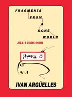 Fragments from a Gone World 1938521390 Book Cover