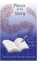 Pieces of My Story: Keep Loving Keep Forgiving Keep Pushing 1542977746 Book Cover