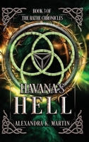 Havana's Hell 0975625500 Book Cover