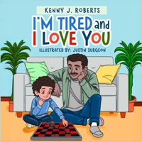 I'm Tired and I Love You B0FGJRH7QP Book Cover