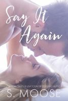 Say It Again 1548502804 Book Cover