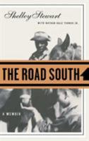 The Road South: A Memoir 0446690880 Book Cover