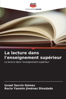 La lecture dans l'enseignement supérieur (French Edition) 620704956X Book Cover