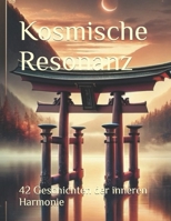 Kosmische Resonanz: Geschichten der inneren Harmonie (German Edition) B0CN9JC6PM Book Cover