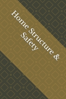 Home Structure & Safety (The Family & Homes Protection Series) B0DY62YFFC Book Cover