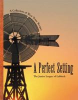 A Perfect Setting 097594780X Book Cover