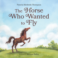 The Horse Who Wanted to Fly 0228104858 Book Cover