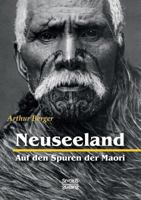 Neuseeland - Auf Den Spuren Der Maori 3958015042 Book Cover