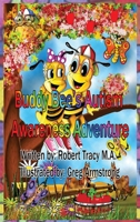 Buddy Bee's Autism Awareness Adventure 0991520890 Book Cover
