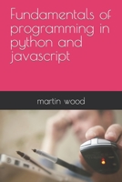 Fundamentals of programming in python and javascript B0BTRRLCSD Book Cover