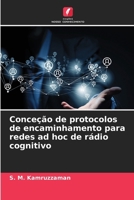 Conceção de protocolos de encaminhamento para redes ad hoc de rádio cognitivo (Portuguese Edition) 6208585783 Book Cover
