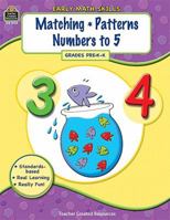 Early Math Skills: Matching-Patterns-Numbers to 5 1420681044 Book Cover